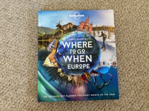 Lonely Planet Where to Go and When in Europe